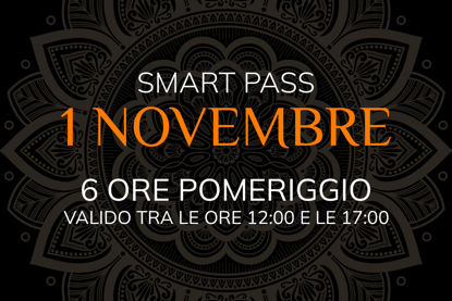 Asmana | Smart Pass | 1 Novembre - Ingresso garantito 6 ore pomeriggio
