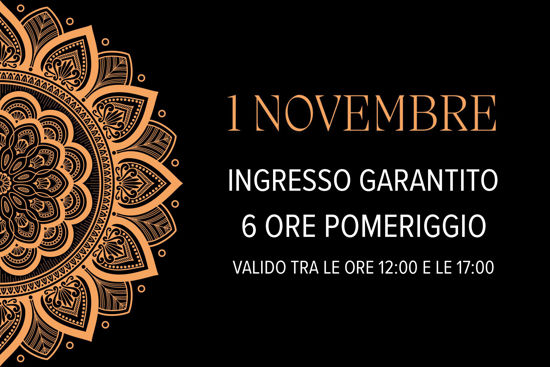 Asmana - ingresso garantito 1 Novembre 6 ore pomeriggio