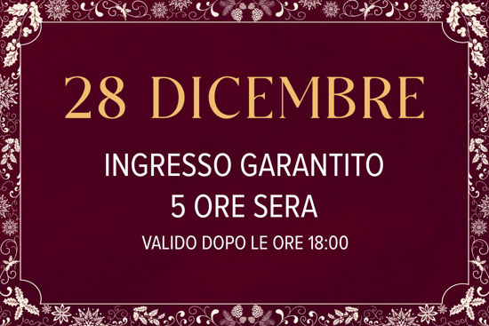 Asmana Ingressi garantiti 28 Dicembre 5 ore sera