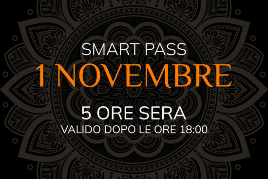 Asmana | Smart Pass | 1 Novembre - Ingresso garantito 5 ore sera